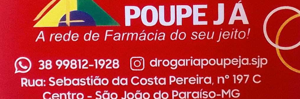 DROGARIA POUPE JA  A REDE DE FARMACIA DO SEU JEITO .